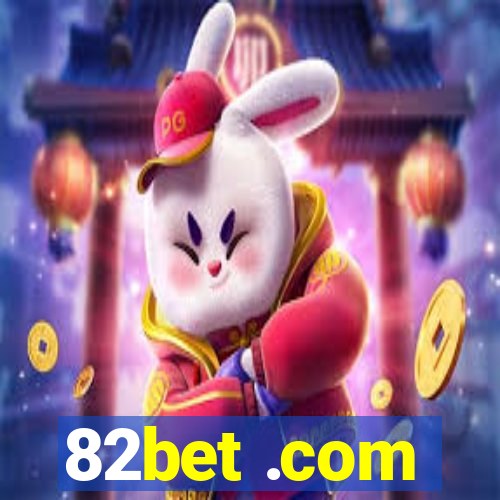 82bet .com